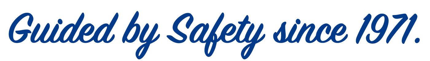 Guided by Safety Since 1971